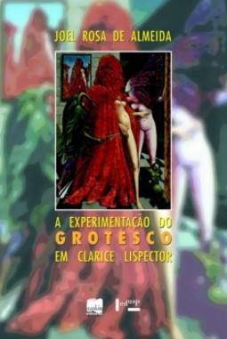 A experimentação do grotesco em Clarice Lispector