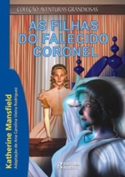 As Filhas do Falecido Coronel (Coleção Aventuras Grandiosas)