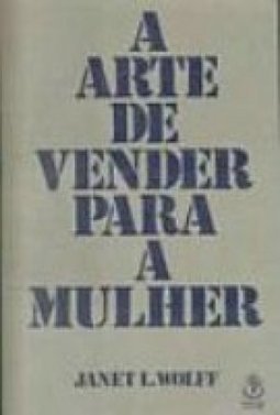 A Arte de Vender para a Mulher