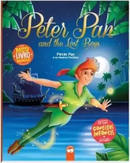 Peter Pan / Peter Pan: Meu Primeiro Livro Bilíngue
