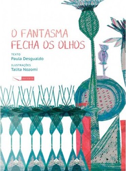 O fantasma fecha os olhos