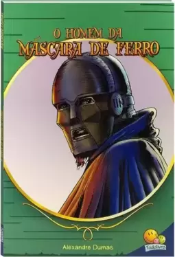 Os mais famosos contos juvenis: O homem da máscara de ferro