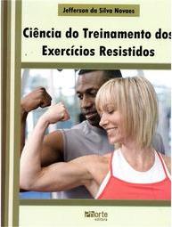 Ciência do Treinamento dos Exercícios Resistidos