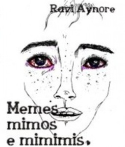 Memes, mimos e mimimis