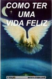 Como Ter Uma Vida Feliz