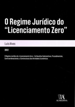 O regime jurídico do licenciamento zero