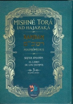 Sefer Zemanim 2 (Mishné Torá #3b)