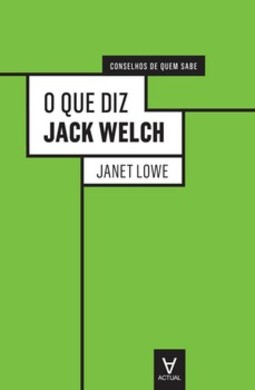 O que diz Jack Welch