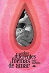 Sobre Diferentes Formas de Amar