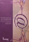 Governança da Internet: Contexto, Impasses e Caminhos