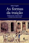 As formas da traição: Machado de Assis, o Memorial de Aires e a abolição da escravatura no Brasil