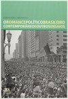 O romance político brasileiro contemporâneo e outros ensaios