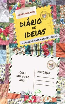 Diário de ideias: como metodologia inovadora e criativa