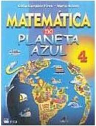 Matemática no Planeta Azul - 4 série - 1 grau