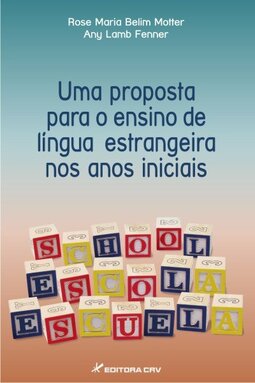 Uma proposta para o ensino de língua estrangeira nos anos iniciais