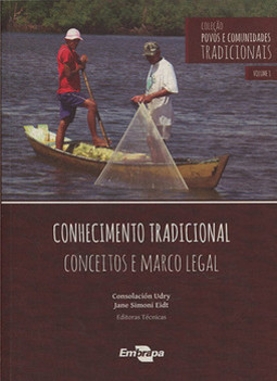 Conhecimento tradicional: conceitos e marco legal