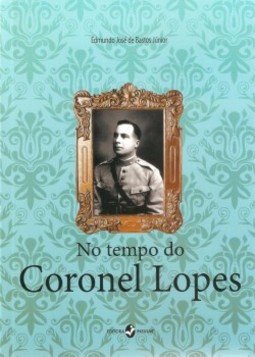 No tempo do coronel Lopes
