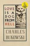 Love Is a Dog from Hell Love Is a Dog from Hell: poems 1974-1977