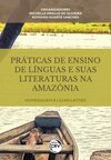 Práticas de ensino de línguas e suas literaturas na Amazônia: homenagem à Lílian Latties
