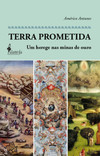 Terra prometida: um herege nas minas de ouro