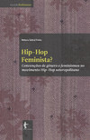 Hip-hop feminista? Convenções de gênero e feminismos no movimento Hip-hop soteropolitano
