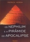 Os Nephilim e a piramide do apocalipse