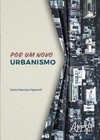 Por um novo urbanismo