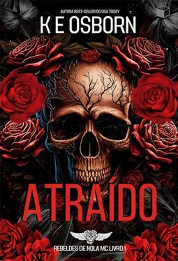 Atraído (Rebeldes de NOLA MC Livro 1)
