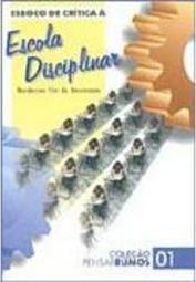 Esboço de Crítica à Escola Disciplinar