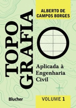 Topografia: aplicada à engenharia civil