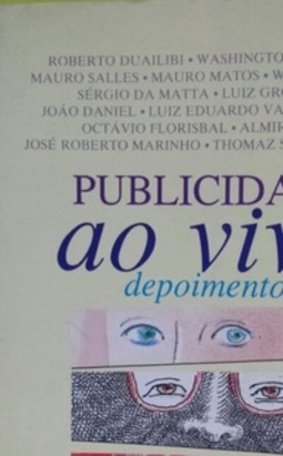 Publicidade ao vivo - depoimentos