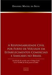 Responsabilidade Civil por Furto de Veículos em Estabelecimentos Comerciais e Similiares no Brasil