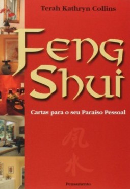 Feng shui: cartas para o seu paraíso pessoal