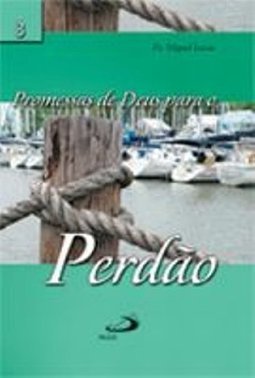 Promessas de Deus para o Perdão