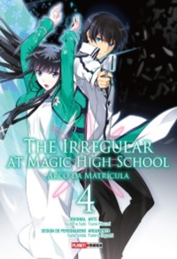 The Irregular at Magic High School #04 (Mahouka Koukou no Rettousei: Nyuugaku-hen #04)