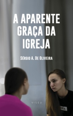 A Aparente Graça da Igreja