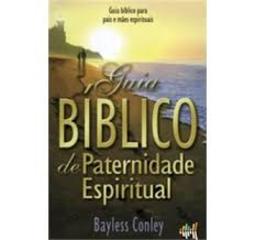 Guia Bíblico de Paternidade Espiritual