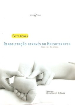 Reabilitação através da massoterapia: teoria e prática