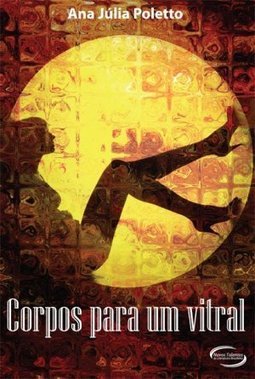 CORPOS PARA UM VITRAL