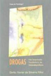 Drogas: Compreensão Psicodinâmica Farmacodependência