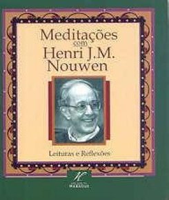Meditações com Henri J. M. Nouwen