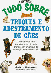Tudo Sobre Truques e Adestramento de Cães