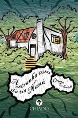 A estranha casa da tia Naná