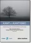 Kant E O Kantismo