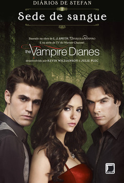 Diários Do Vampiro - Diários De Stefan: Sede De Sangue - Volume 2 - Kevin Williamson E Julie Plec