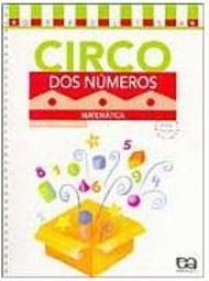Circo dos Números: Matemática: Classes de Alfabetização