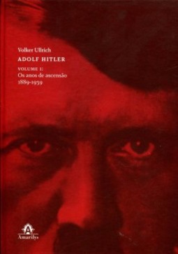 Adolf Hitler: Os anos de ascensão, 1889-1939