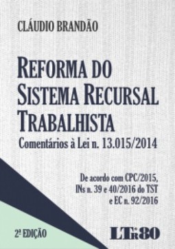 Reforma do sistema recursal trabalhista