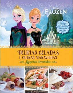 Frozen – delícias geladas e outras maravilhas