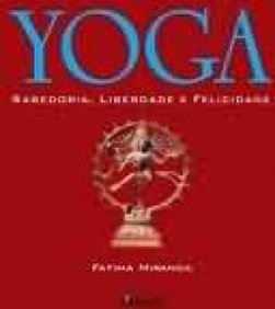 Yoga: Sabedoria, Liberdade e Felicidade